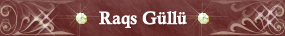 raqs gullu